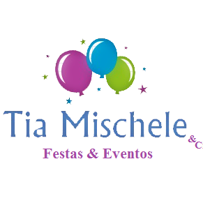 Tia Mischele & Cia Festas e Eventos